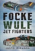 Focke Wulf Jet Fighters Miranda Justo