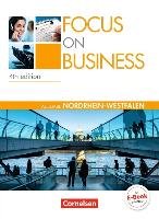 Focus on Business. New Edition. Nordrhein-Westfalen. Schülerbuch Ashdown Shaunessy, Benford Michael, Williams Isobel E., Williams Stephen