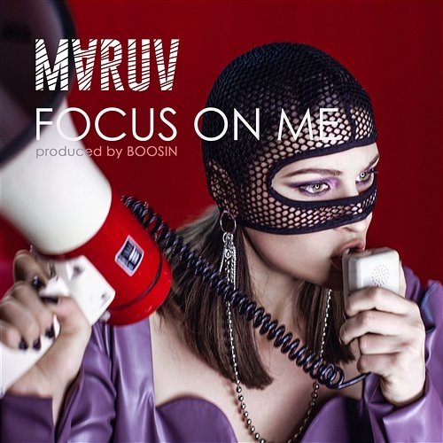 Focus On Me MARUV