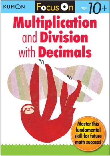 Focus On Multiplication And Division With Decimals Kumon