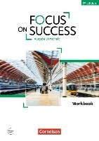 Focus on Success B1/B2 - Wirtschaft - Workbook mit Audios online Benford Michael, Hyde-Kull Nicole, Macfarlane John Michael, Williams Isobel E.