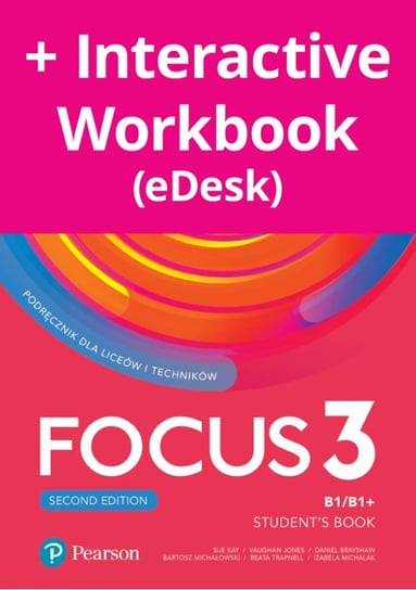 Focus Second Edition 3. Student’s Book + Benchmark + kod (Interactive eBook + Interactive Workbook) Opracowanie zbiorowe