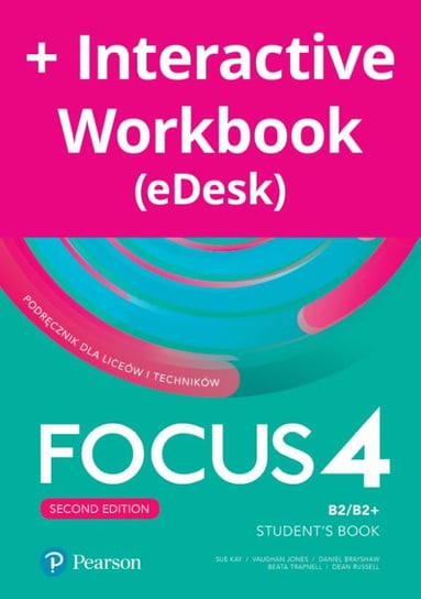Focus Second Edition 4. Student’s Book + Benchmark + kod (Interactive eBook + Interactive Workbook) Opracowanie zbiorowe