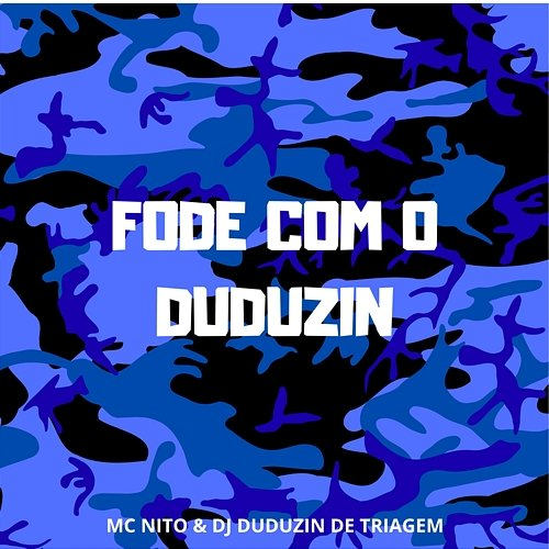 FODE COM O DUDUZIN DJ DUDUZIN DE TRIAGEM & MC Nito