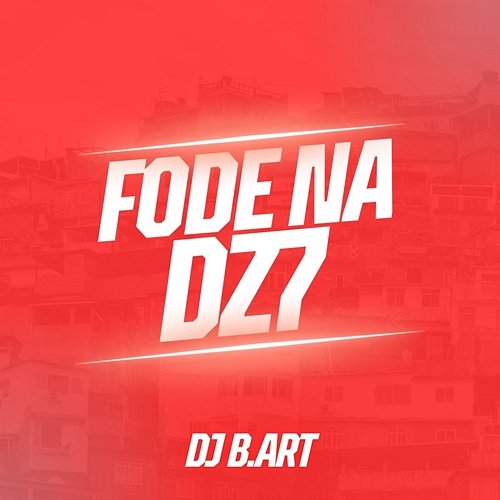 FODE NA DZ7 DJ B.ART