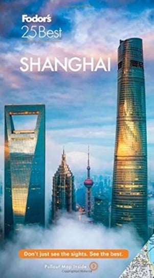 Fodors Shanghai 25 Best Opracowanie zbiorowe