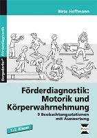 Förderdiagnostik: Motorik und Körperwahrnehmung Hoffmann Birte