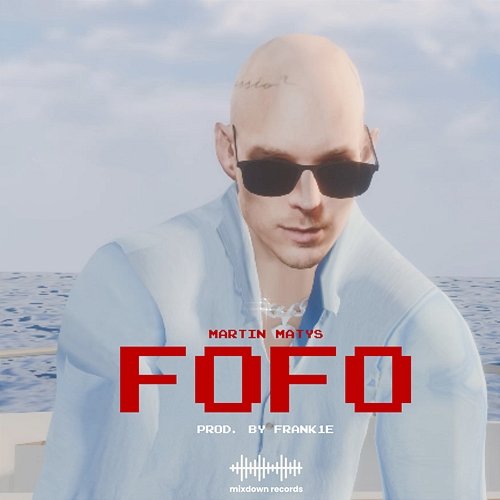 FOFO FRANK1E, Martin Matys