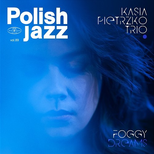 Foggy Dreams Kasia Pietrzko Trio
