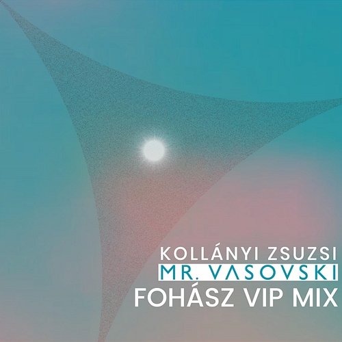 Fohász Kollányi Zsuzsi, Mr. Vasovski