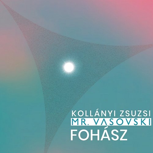 Fohász Kollányi Zsuzsi, Mr. Vasovski
