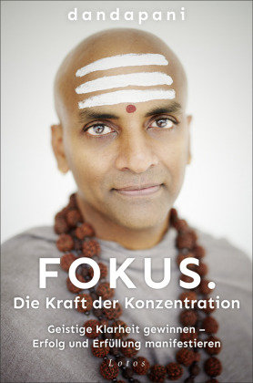 Fokus. Die Kraft der Konzentration Lotos, München
