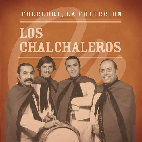 Folclore - La Colección - Los Chalchaleros Los Chalchaleros
