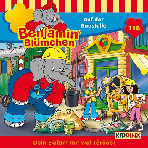 Folge 118: auf der Baustelle Benjamin Blümchen