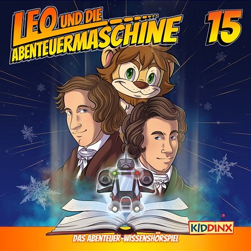 Folge 15: Es waren einmal zwei Brüder Leo und die Abenteuermaschine
