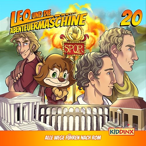 Folge 20: Alle Wege führen nach Rom Leo und die Abenteuermaschine