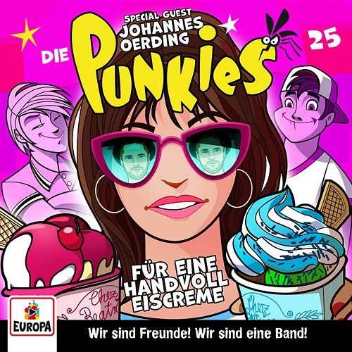 Folge 25: Für eine Handvoll Eiscreme! (Special Guest: Johannes Oerding) Die Punkies