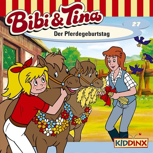 Folge 27: Der Pferdegeburtstag Bibi und Tina