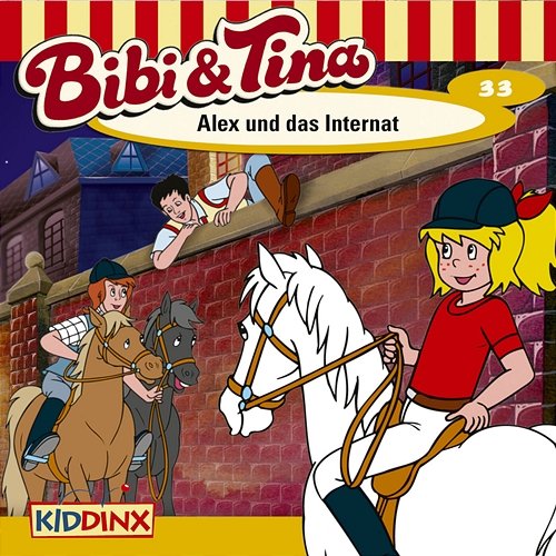 Folge 33: Alex und das Internat Bibi und Tina