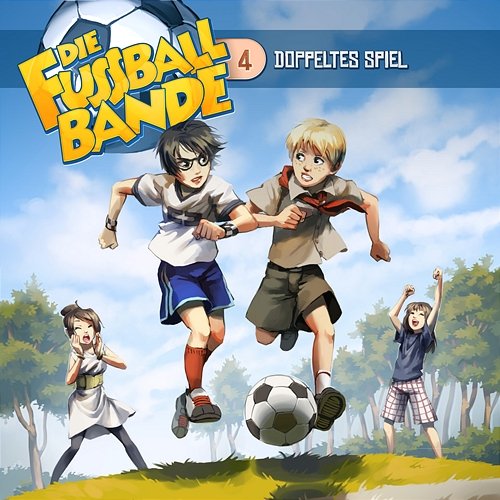 Folge 4: Doppeltes Spiel Die Fussballbande