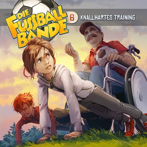Folge 6: Knallhartes Training Die Fussballbande