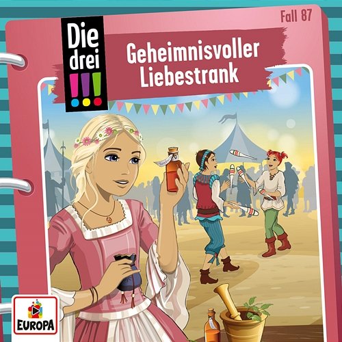 Folge 87: Geheimnisvoller Liebestrank Die drei !!!