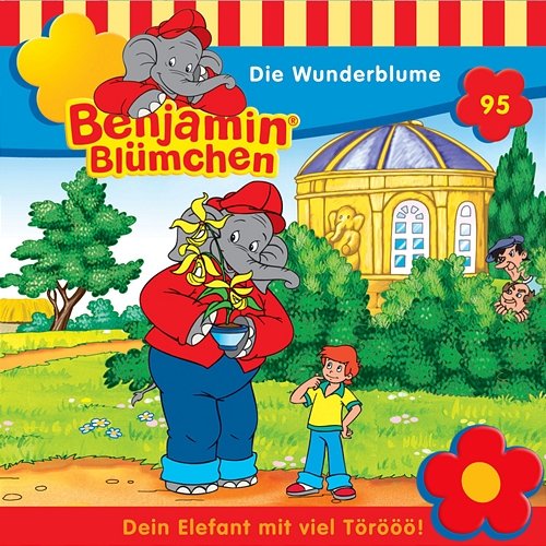 Folge 95: Die Wunderblume Benjamin Blümchen