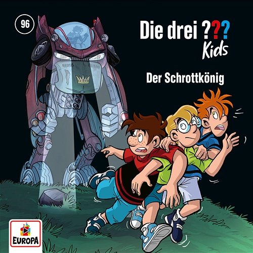 Folge 96: Der Schrottkönig Die Drei ??? Kids