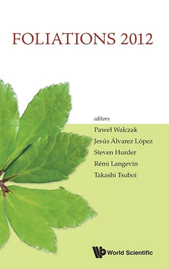 Foliations 2012 Walczak P., Lopez Alvarez J., Hurder S.