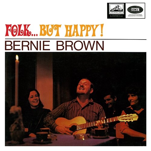 Folk… But Happy! Bernie Brown