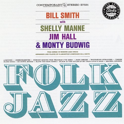 Folk Jazz Bill Smith feat. Shelly Manne, Jim Hall, Monty Budwig