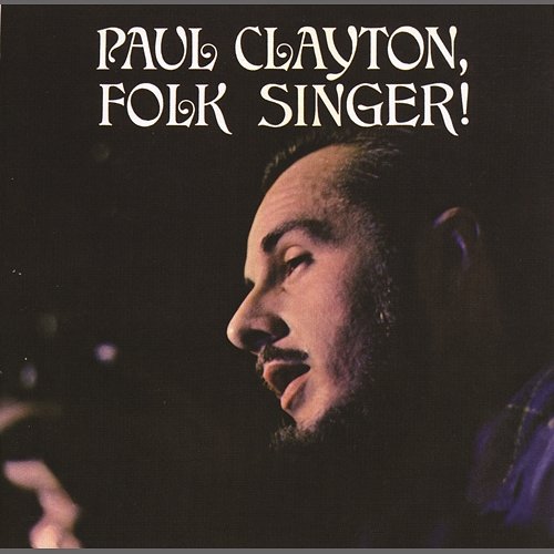 Folk Singer (With Bonus Tracks) Paul Clayton