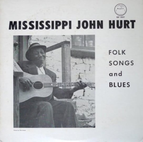 Folk Songs and Blues Mississippi John Hurt