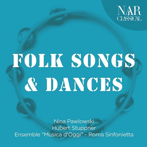 Folk Songs & Dances Hubert Stuppner, Nina Pawlowski