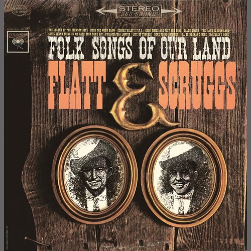 Folk Songs Of Our Land Flatt & Scruggs