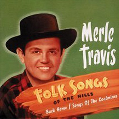 Folk Songs Of The Hills Merle Travis