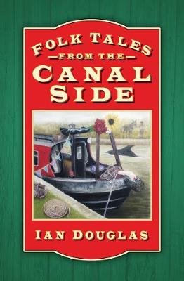 Folk Tales from the Canal Side Douglas Ian