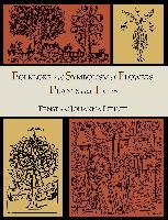 Folklore and Symbolism of Flowers, Plants and Trees [Illustrated Edition] Lehner Ernst, Lehner Johanna