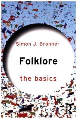 Folklore: The Basics Bronner Simon
