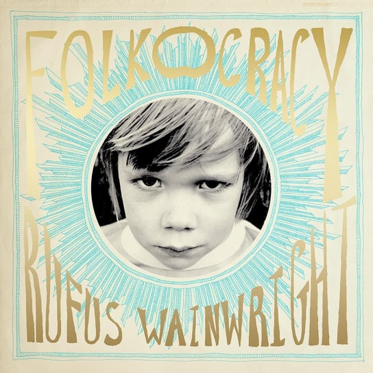 Folkocracy Rufus Wainwright