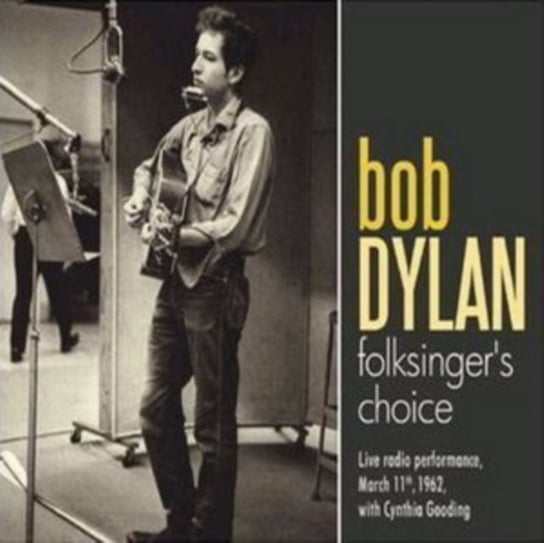 Folksinger's Choice Radio Broadcast Dylan Bob