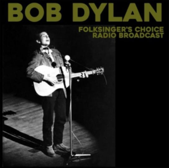 Folksinger's Choice Radio Broadcast, płyta winylowa Dylan Bob