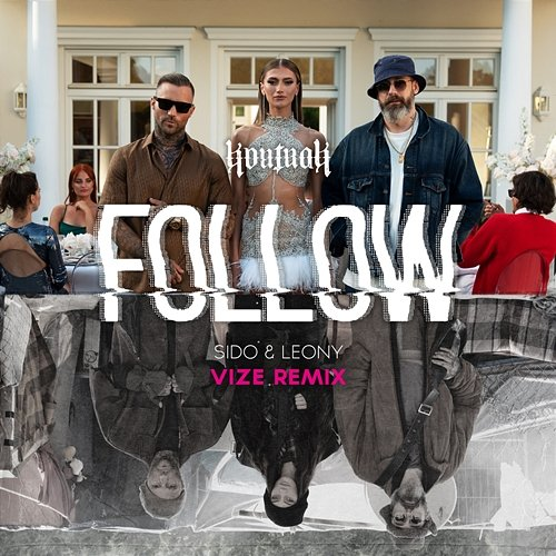 Follow Leony, Kontra K, Sido