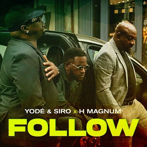 Follow Yodé & Siro, H Magnum