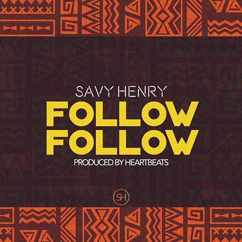 Follow Follow Savy Henry