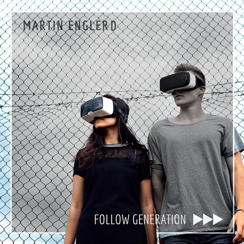 Follow Generation Martin Englerd feat. Darren