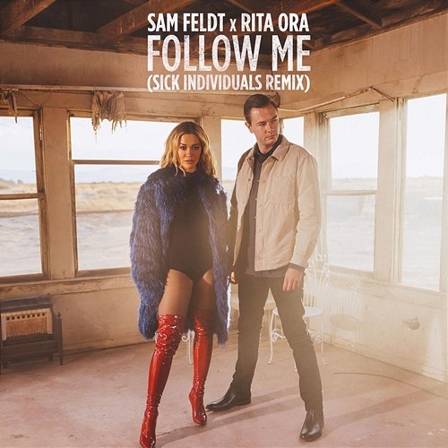 Follow Me Sam Feldt, Rita Ora