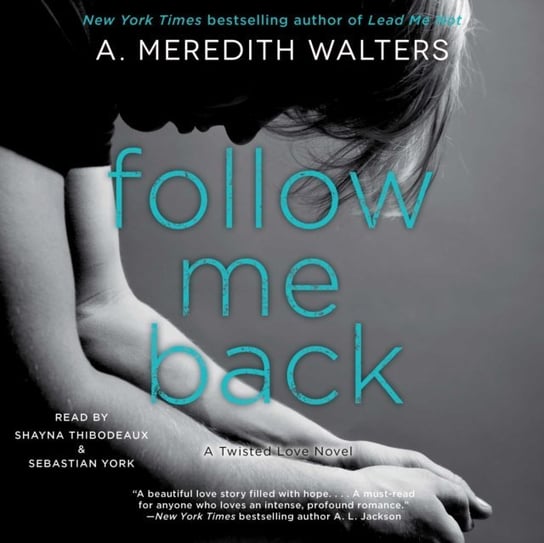 Follow Me Back Walters Meredith A.