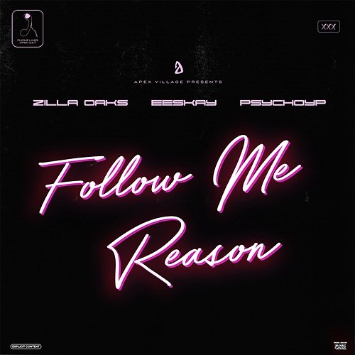 Follow Me Reason Zilla Oaks feat. Eeskay, PsychoYP