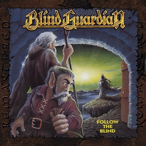 Follow the Blind Blind Guardian